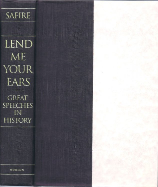 Lend Me Your Ears Great Speeches in History
