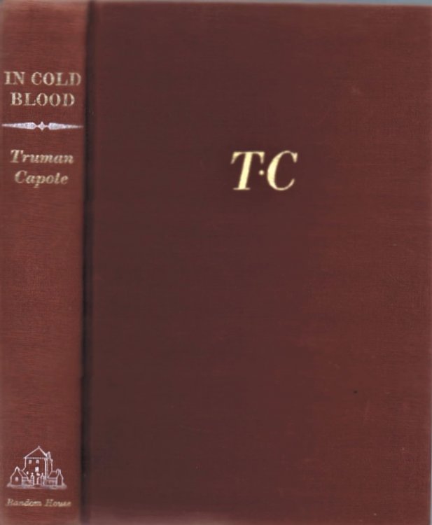 In Cold Blood: A True Account of a Multiple Murder and Its Consequences