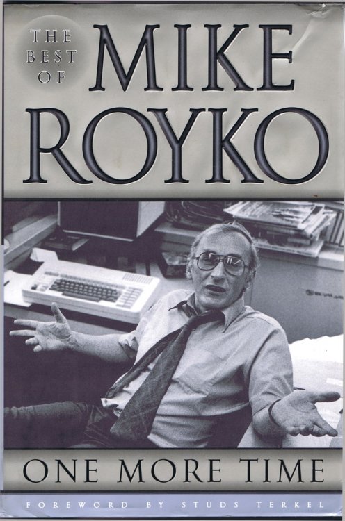 One More Time: The Best of Mike Royko