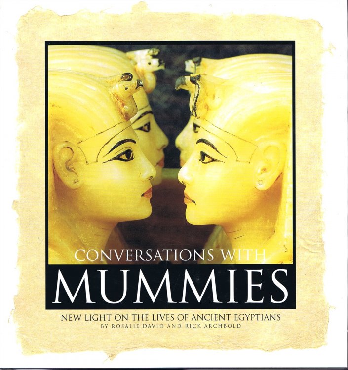 Conversations with Mummies: New Light on the Lives of Ancient Egyptians