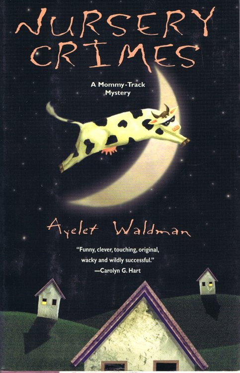 Nursery Crimes A Mommy-Track Mystery