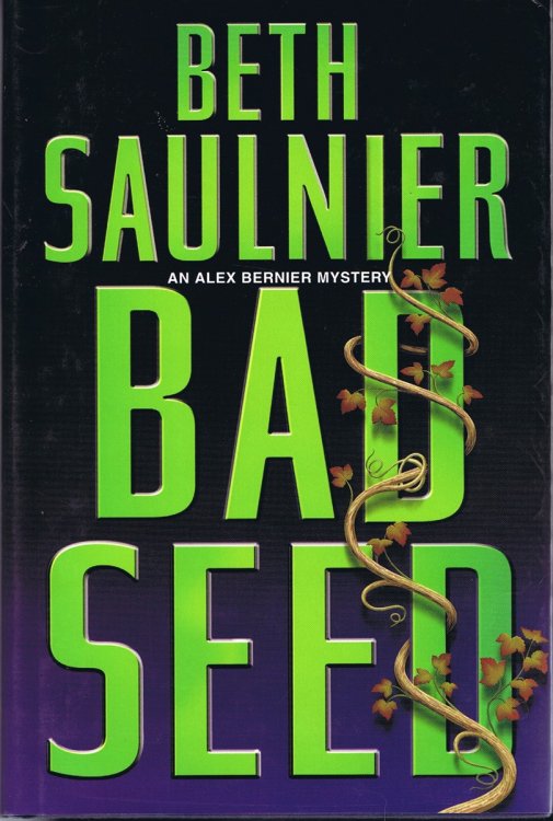 Bad Seed An Alex Bernier Mystery