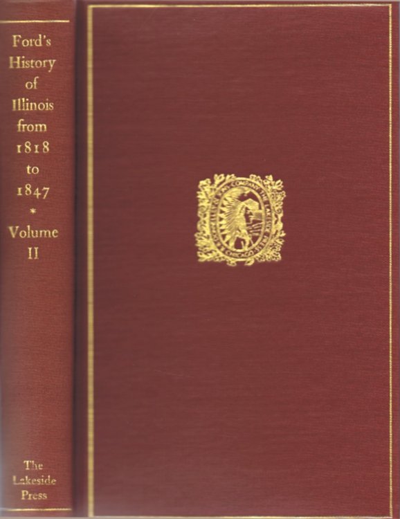 A History of Illinois from its Commencement as a State in 1818 to 1847 (Volume 2, only, of 2)