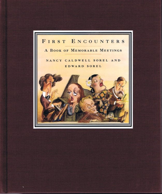 First Encounters: A Book of Memorable Meetings