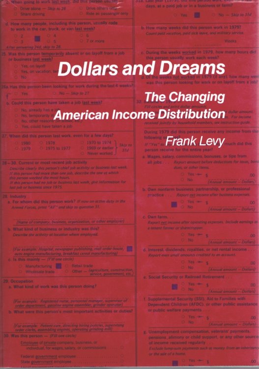 Dollars and Dreams The Changing American Income Distribution