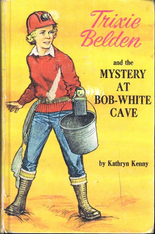 Trixie Belden and The Mystery at Bob-White Cave (Trixie Belden #11)