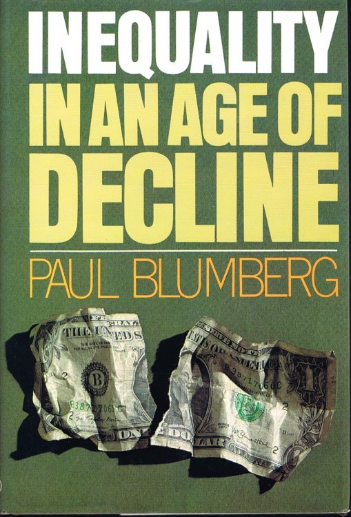 Inequality in an Age of Decline