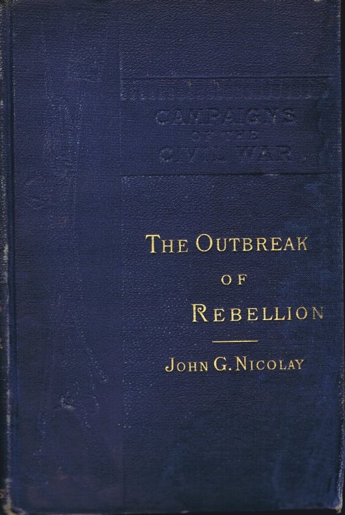 Campaigns of the Civil War: The Outbreak of Rebellion