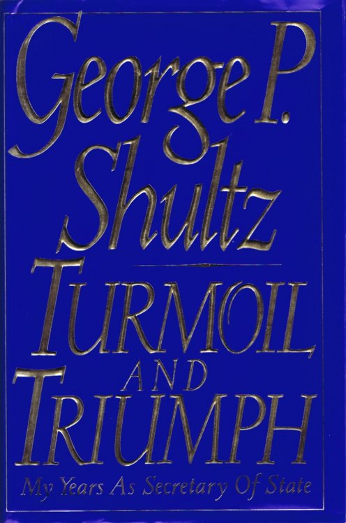 Turmoil and Triumph: My Years As Secretary of State