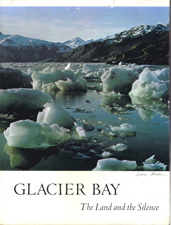 Glacier Bay: The Land and the Silence