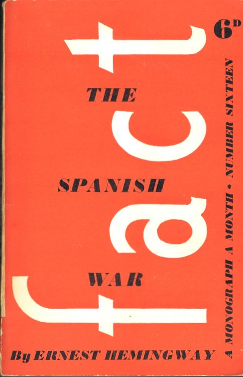 The Spanish War (in FACT, A Monograph a Month, Number 16, July 1938)