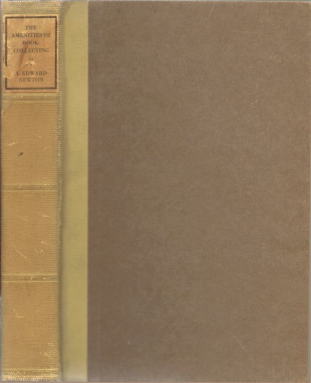 The Amenities of Book-Collecting and Kindred Affections