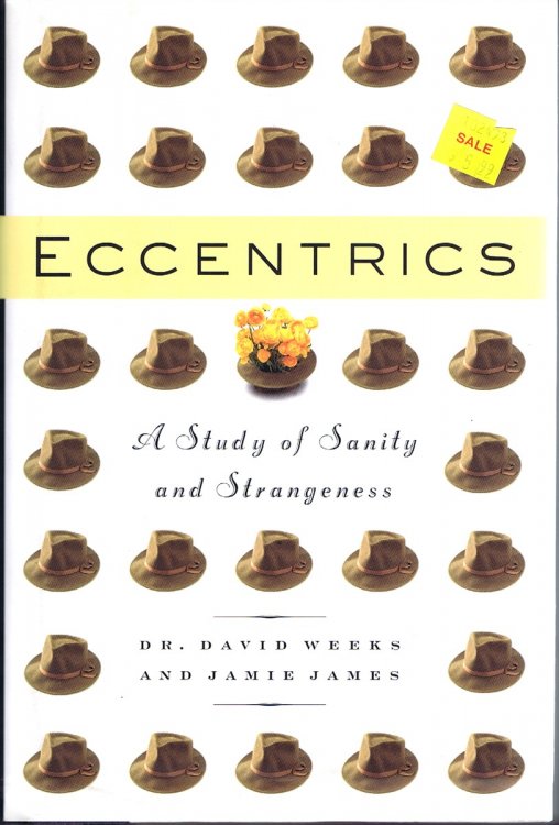 Eccentrics: A Study of Sanity and Strangeness