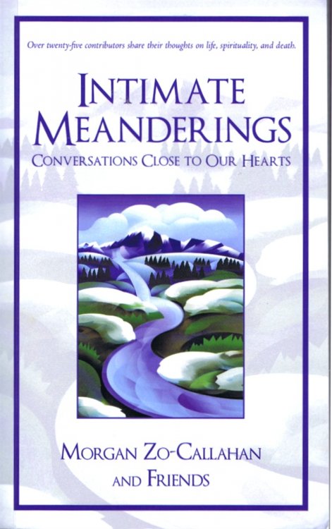 Intimate Meanderings: Conversations Close to Our Hearts