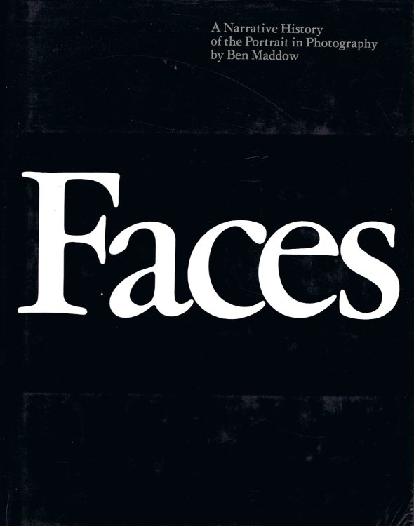 Faces: A Narrative History of the Portrait in Photography