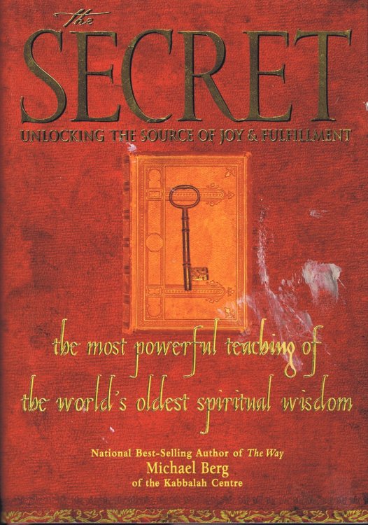 The Secret: Unlocking the Source of Joy & Fulfillment