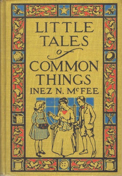 Little Tales of Common Things: For the Home and School