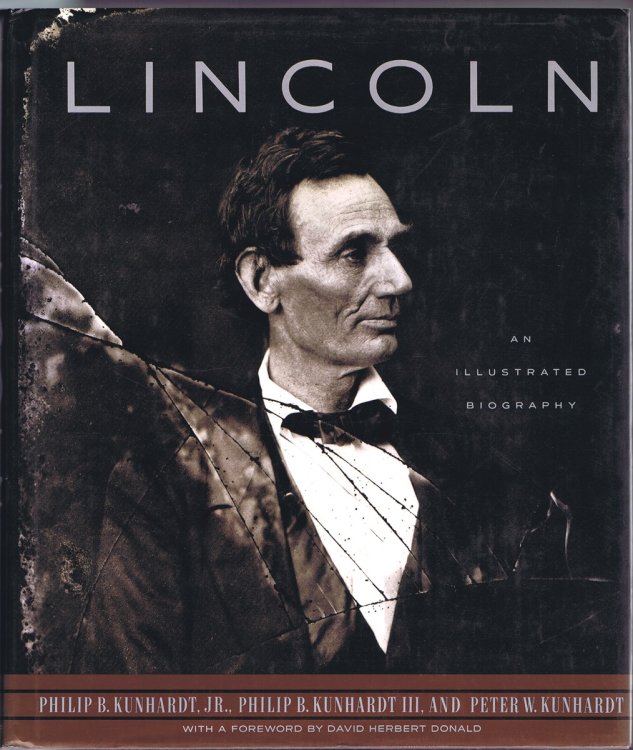 Lincoln: An Illustrated Biography