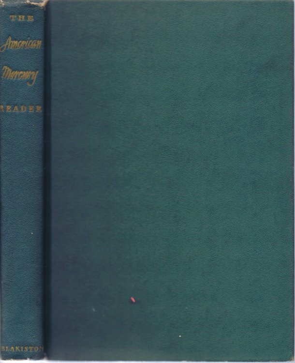 The American Mercury Reader: A Selection of Distinguished Articles, Stories and Poems Published in The American Mercury During the Past Twenty Years
