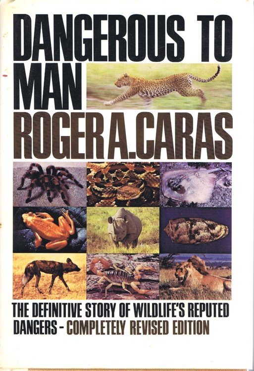 Dangerous to Man: The Definitive Story of Wildlife's Reputed Dangers