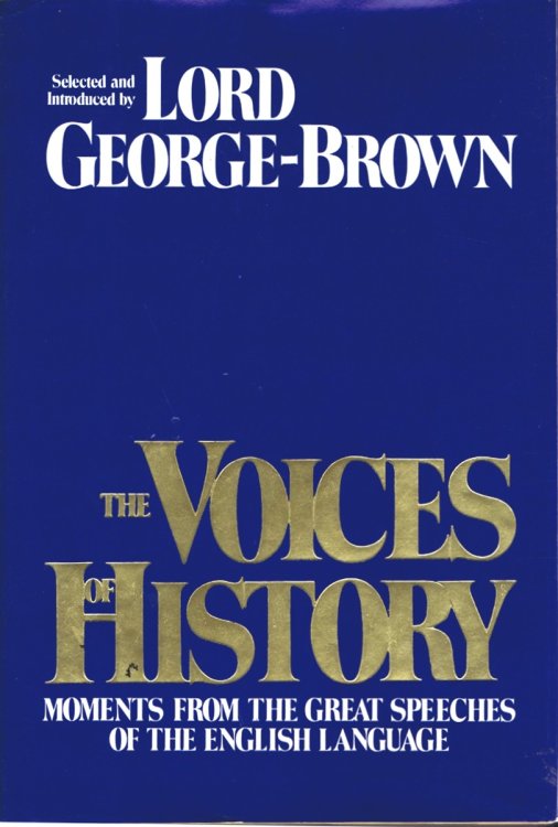 The Voices of History: Great Speeches of the English Language