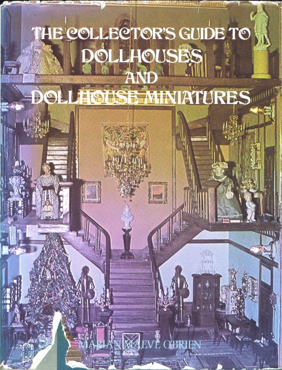 Image for The Collector's Guide to Dollhouses and Dollhouse Miniatures The Collector's Guide to Dollhouses and Dollhouse Miniatures