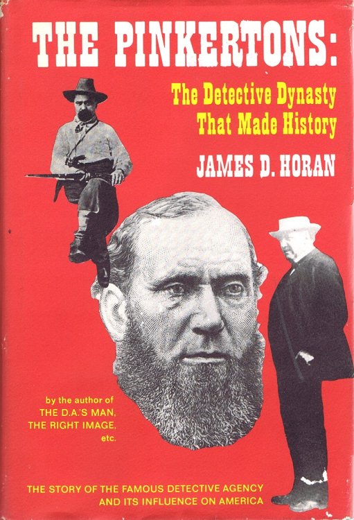The Pinkertons: The Detective Dynasty That Made History