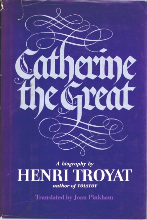 Catherine the Great: A Biography