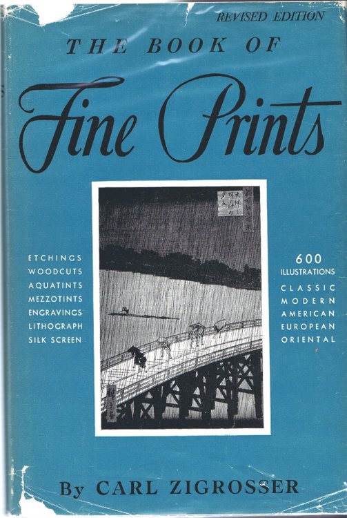 THE BOOK OF FINE PRINTS: An Anthology of Printed Pictures and Intruduction to the Study of Graphic Art in the West and the East
