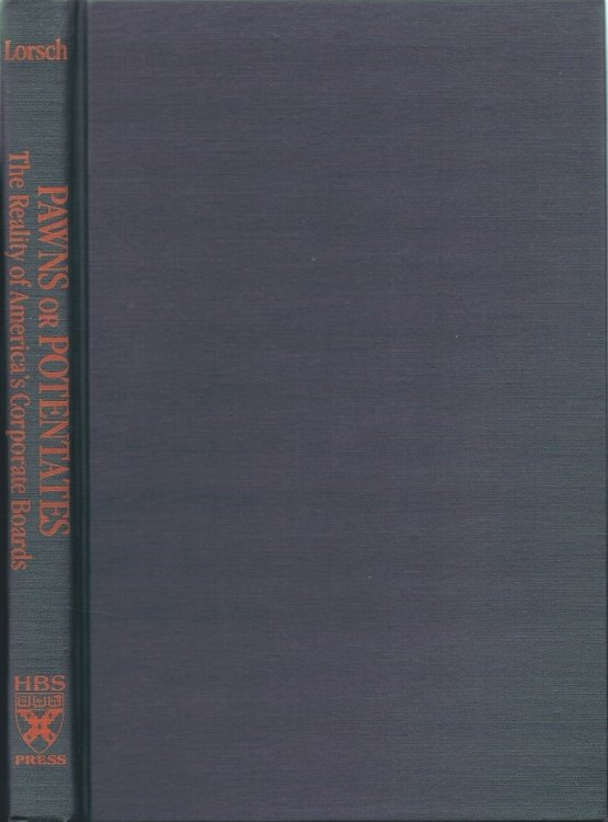 Pawns or Potentates: The Reality of America's Corporate Boards (Cambridge Studies in Philosophy)