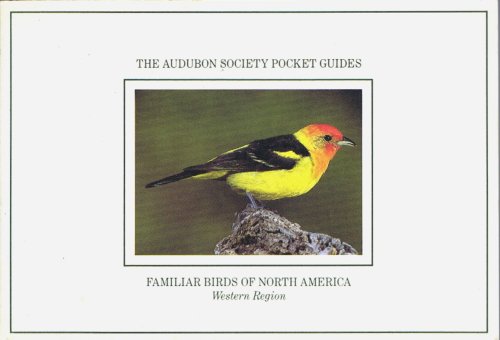 National Audubon Society Pocket Guide to Familiar Birds of North America: Western Region
