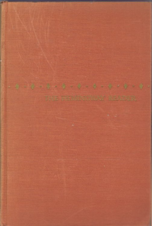 The Hemingway Reader: Selected with a Foreword and twelve Brief Prefaces by Charles Poole