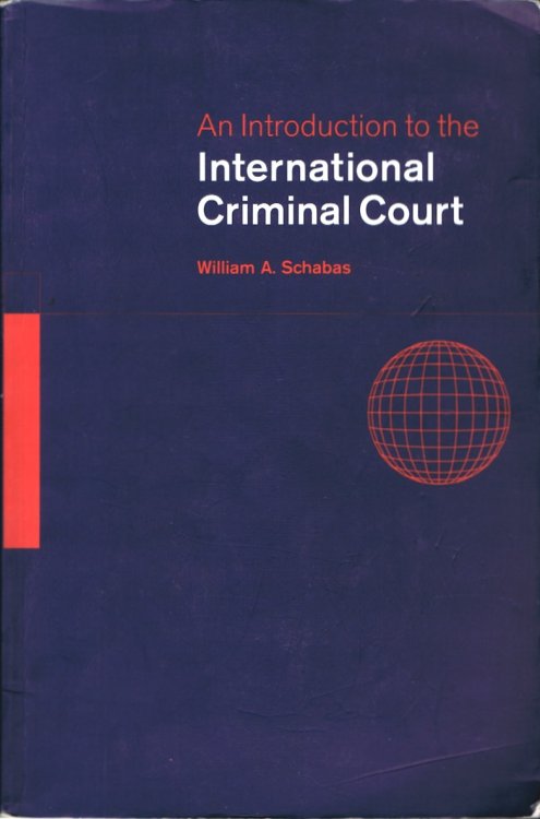 Image for An Introduction to the International Criminal Court An Introduction to the International Criminal Court