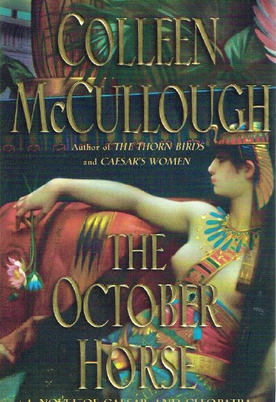 THE OCTOBER HORSE A Novel of Caesar and Cleoparta