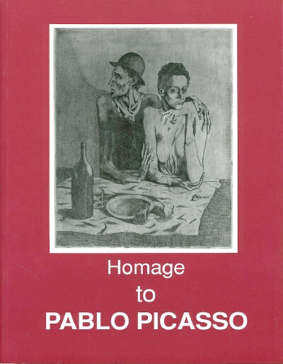 HOMAGE TO PABLO PICASSO: 1881-1972: WORKS ON PAPER A Homage on the Twentieth Anniversary of the Death of the Artist