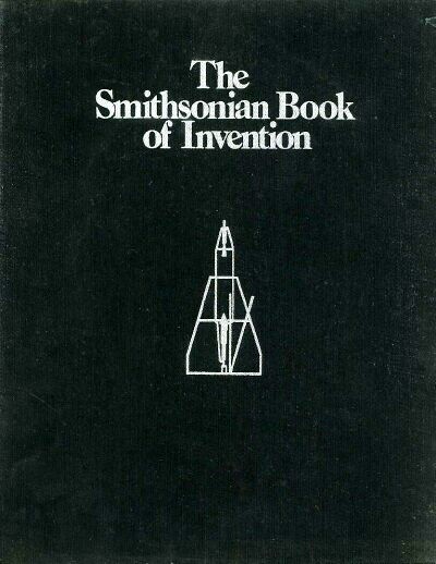 THE SMITHSONIAN BOOK OF INVENTION