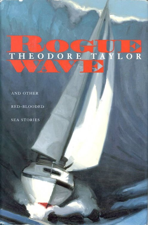ROGUE WAVE AND OTHER RED-BLOODED SEA STORIES