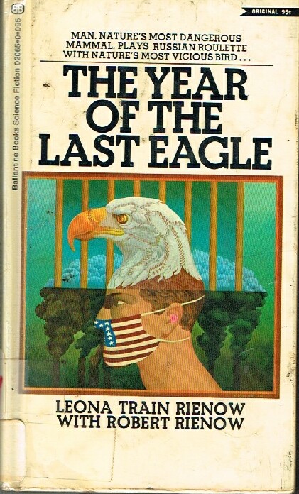 THE YEAR OF THE LAST EAGLE