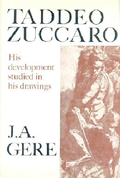 TADDEO ZUCCARO: His Development Studied in His Drawings
