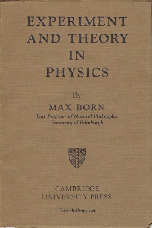 EXPERIMENT AND THEORY IN PHYSICS
