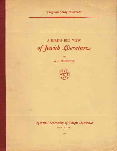 A BIRD'S-EYE VIEW OF JEWISH LITERATURE: PROGRAM STUDY MATERIALS