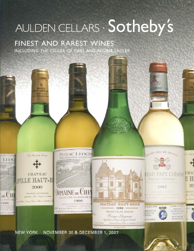 FINEST AND RAREST WINES INCLUDING THE CELLAR OF CARL AND REGINA SADLER (New York, November 30 & December 1, 2007)