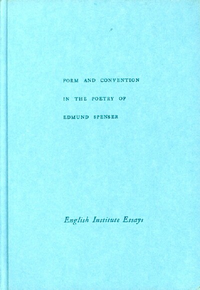 Form and Convention in the Poetry of Edmund Spenser