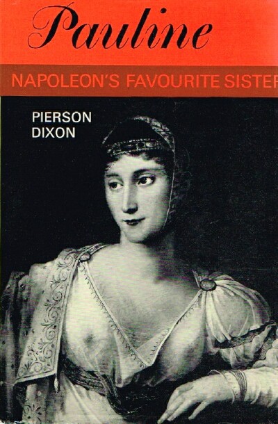 Pauline: Napoleon's Favorite Sister