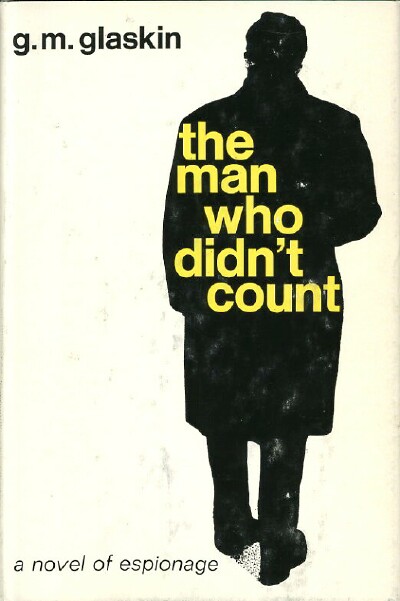 THE MAN WHO DIDN'T COUNT: A NOVEL OF ESPIONAGE