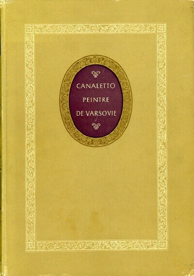 CANALETTO: PEINTRE DE VARSOVIE