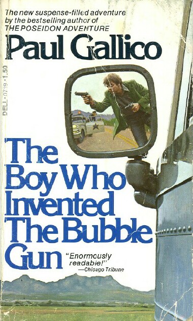 THE BOY WHO INVENTED THE BUBBLE GUN