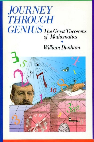 JOURNEY THROUGH GENIUS: THE GREAT THEOREMS OF MATHEMATICS