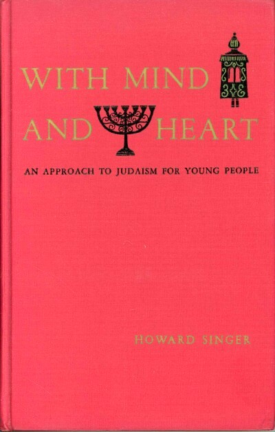 WITH MIND AND HEART: AN APPROACH TO JUDAISM FOR YOUNG PEOPLE