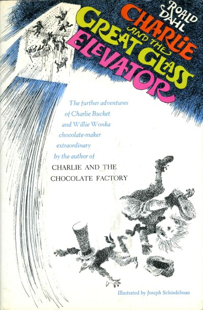 Charlie and the Great Glass Elevator: The Further Adventures of Charlie Bucket and Willy Wonka, Chocolate-Maker Extraordinary